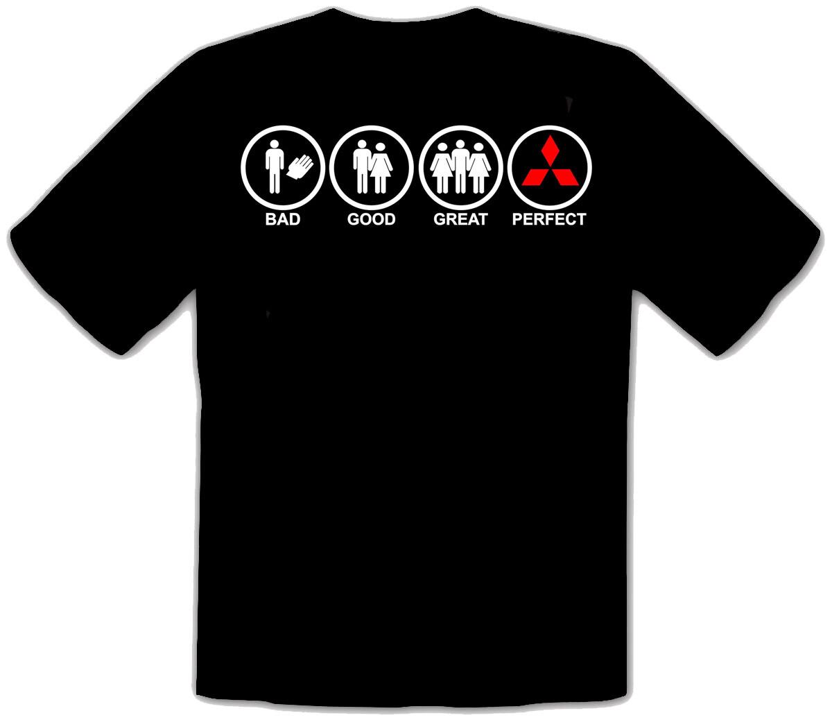 

26 MITSUBISHI CAR BAD-GOOD-GREAT-PERFECT Car Black T-Shirt -157- Unisex T-Shirt L