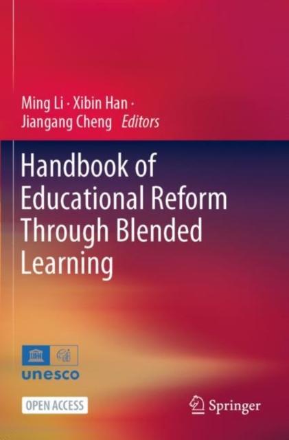 The Handbook of Educational Reform Through Blended Learning Book