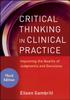 The Critical Thinking In Clinical Practice : Improving the Quality of Judgments and Decisions Book