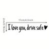Car Mirror Stickers Car Window Decals for Women I Love You Drive Safe Emblem Labels for Truck Bumper Vehicles Exterior Decor