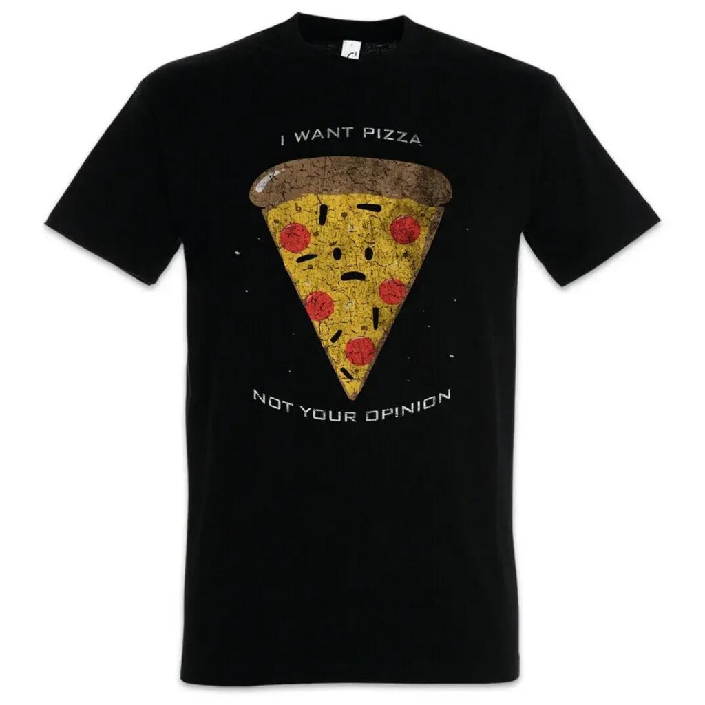 I Want Pizza Not Your Opinion