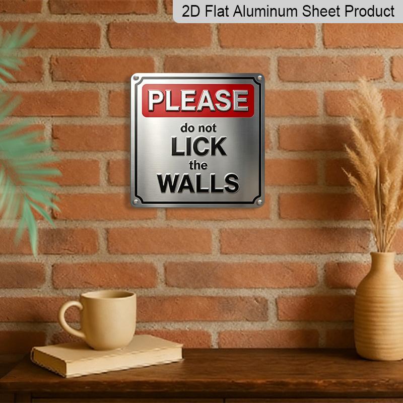 2D Flat, 1pc, Vintage Aluminium Metal Decorative Plaque, Please Do Not Lick The Walls, Retro Wall Art, Home Decor for Porch, Entryway, Hallway, Game