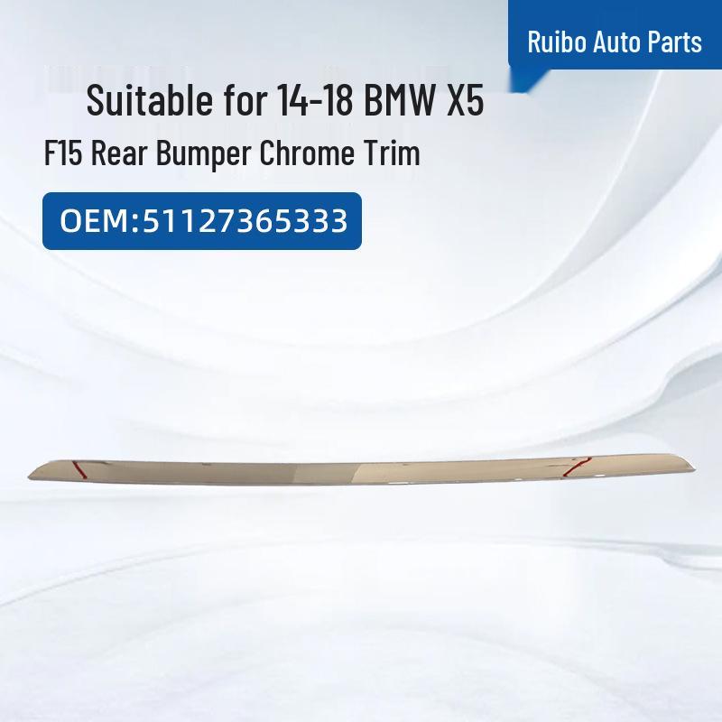 

BMW X5 F15 Rear Bumper Chrome Trim 2014-2018, OEM Part #51127365333 Ruibo