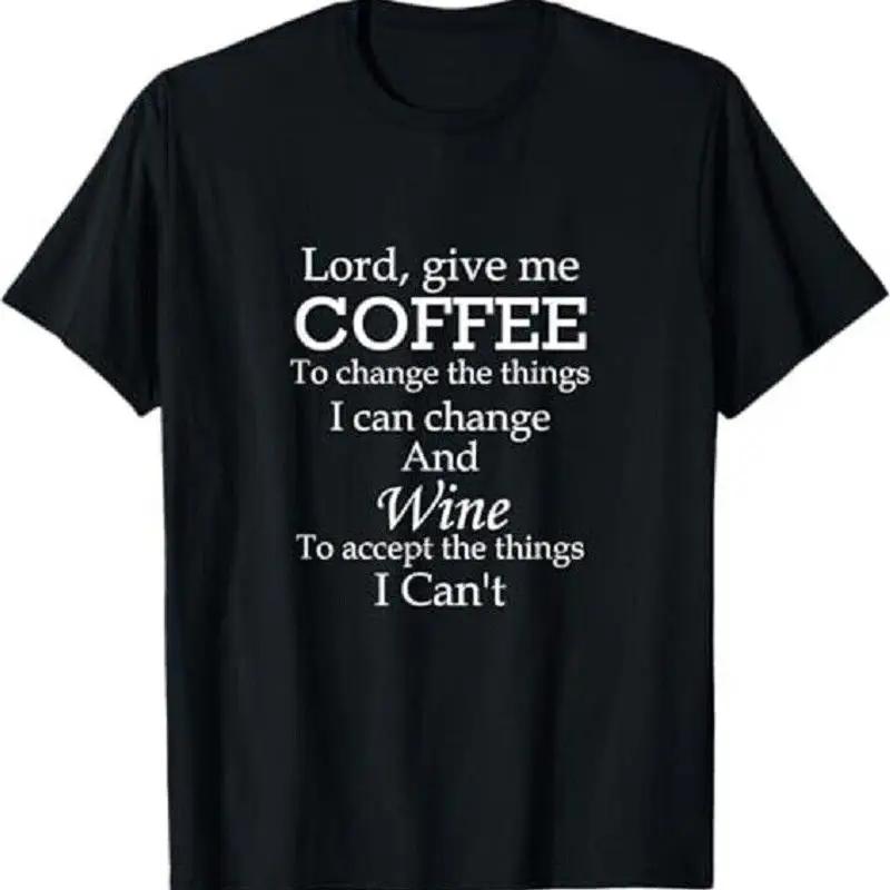 Coffee And Wine Prayer Funny Sarcastic T Shirt