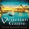 The Venetian Game by Philip Gwynne Jones Paperback Book 9781472123978