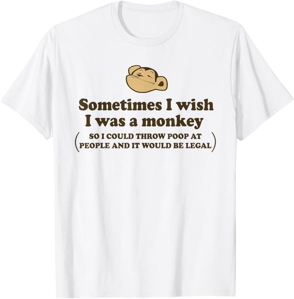 Иногда я хочу быть обезьяной, чтобы кидаться какашками Смешная футболка L