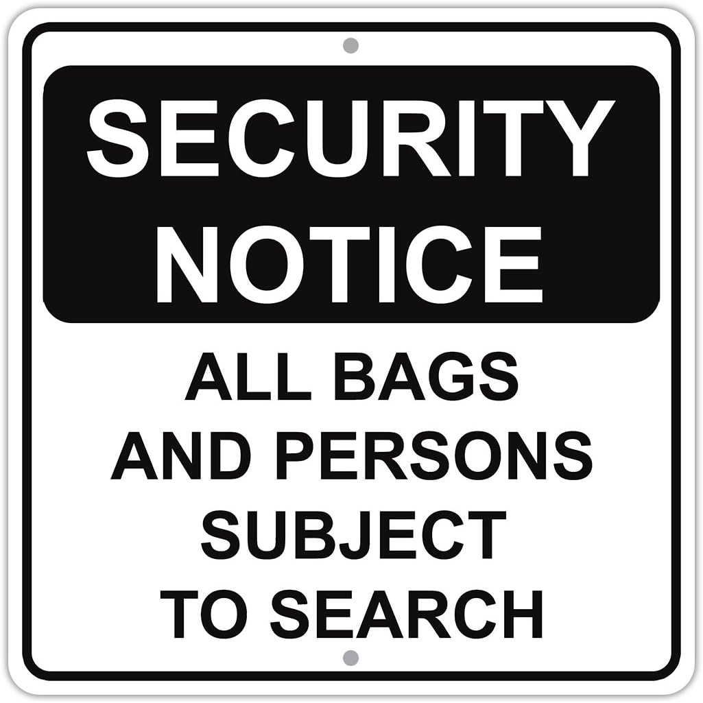 

Уведомление о безопасности Все сумки и лица подлежат досмотру Алюминиевый металлический знак 12x12