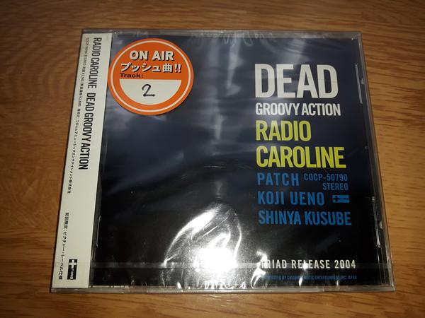 

CD RADIO CAROLINE Dead Groovy Action COCP50790PROMO Triad 2004 Japan Rock Used