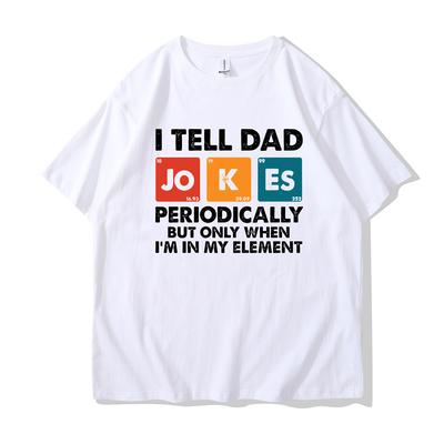 Summer New Men's Simple Fashion I Tell Dad Jokes Periodically Letter Print Round Neck Short Sleeve T-Shirt Casual Daily Top