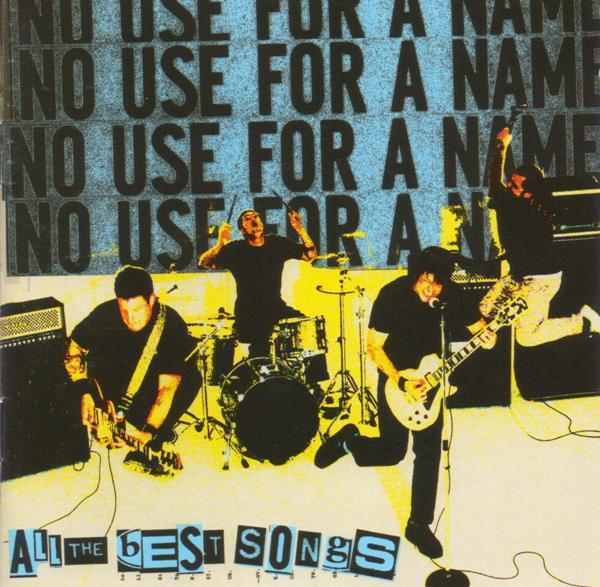

CD NO USE FOR A NAME - ALL THE BEST SONGS FAT6902 Fat Wreck Chord 2007 US Rock Used