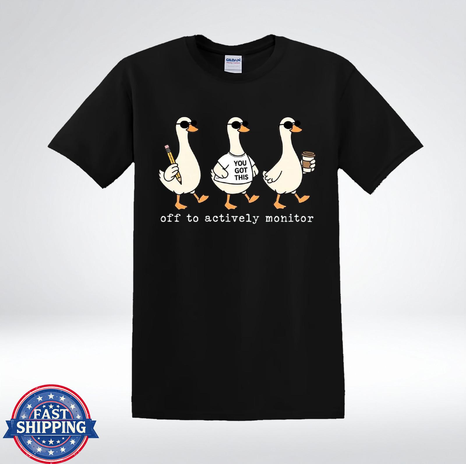 Teacher Humor Shirt You Got This Goose Funny Work Joke T-Shirt XXXXL