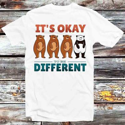 Es ist in Ordnung, anders zu sein Einzigartiges Bär Panda T-Shirt B802