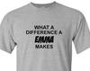 What a Difference Emma Makes T-Shirt: Personalized Name Gift