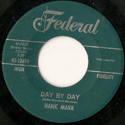 Disque 7 pouces HANK MARR - Day By Day / The Squash 4512489 Federal 1963 US Soul/Funk Occasion