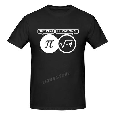 Be Rational Get Real Math Pi Geek T Shirt Mathematics Geek Calculus Teacher 3 14 Science Algebra Tshirt Joke Top Tees