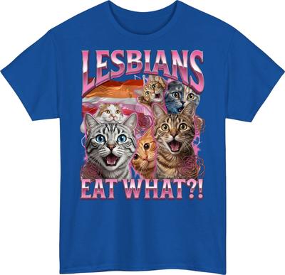 Lesbians Eat What Meme T-Shirt - Funny Sarcastic Humour Shocked Cat Tee Gift 4