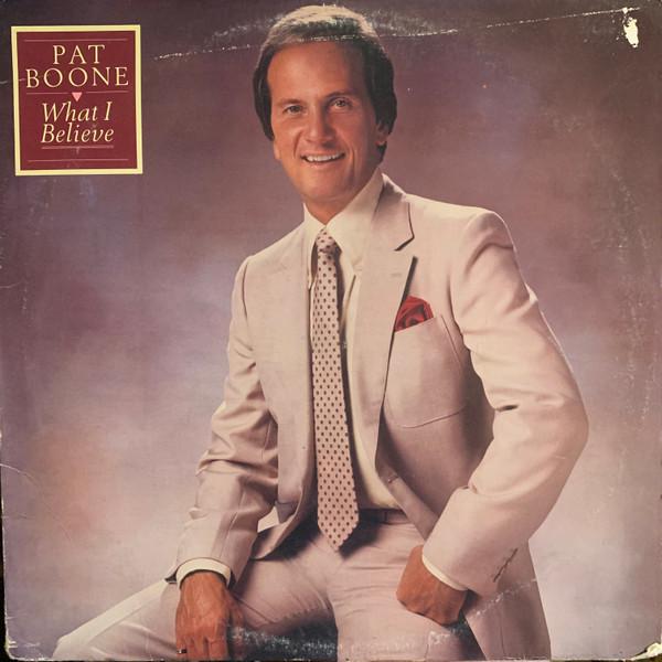 

LP Record PAT BOONE - What I Believe LLR3004 LAMB & LION REC 1984 US Pop Used