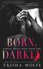 Cartea Born, Darkly : 1