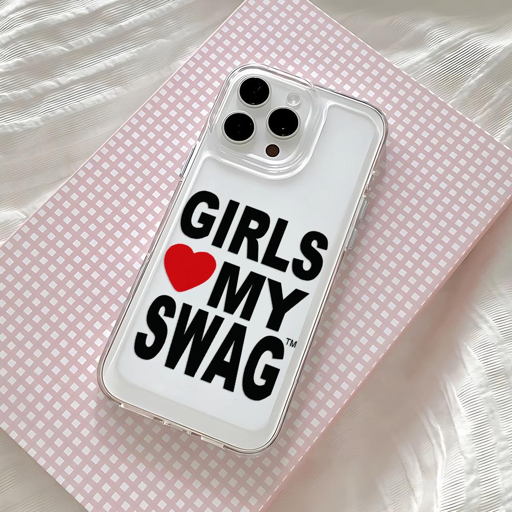 Hot GIRLS LOVE MY SWAG Phone Case For Samsung Galaxy S26 S25 S24 S23 S22 S21 S20 FE Note20 Note10 Edge Plus Ultra Lite 5G Cover