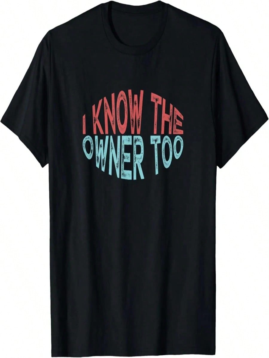 I Know The Owner Too T-Shirt S разноцветный
