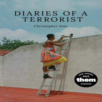 Diaries of a Terrorist by Christopher Soto Paperback Book 9781556596346