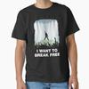 I Want To Break Free Classic T-Shirt