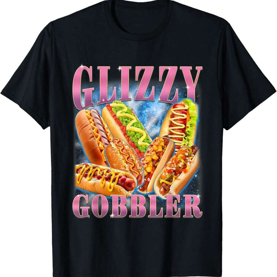 Funny Glizzy Gobbler Meme Hilarious Hot Dog Glizzy Lovers Unisex T-Shirt M