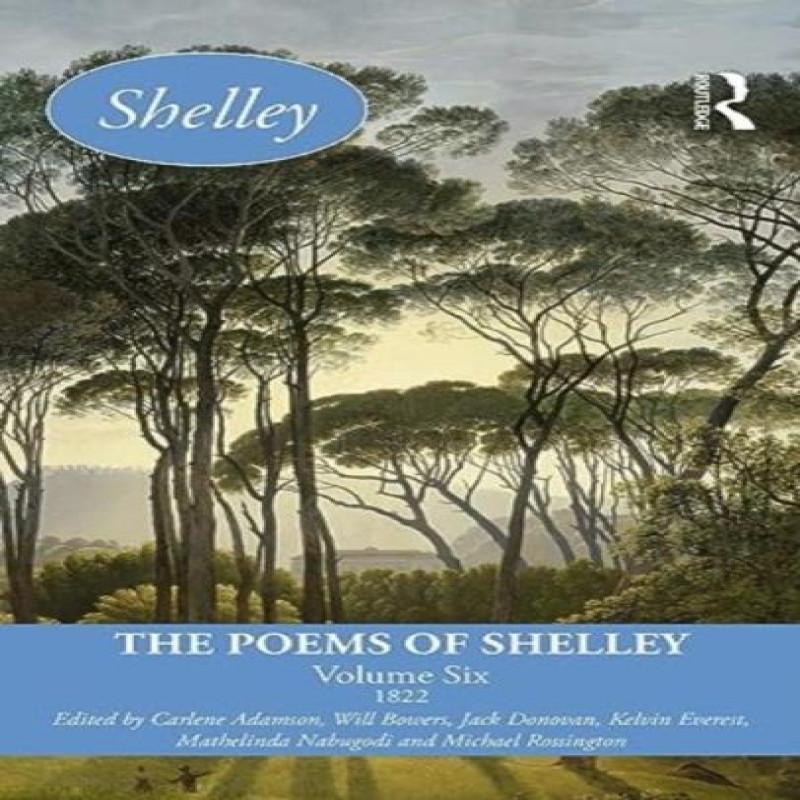 The Poems of Shelley Volume Six Paperback Book 9781032326993