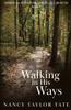The Walking In His Ways : Spiritual Food For Spiritual Growth BOOK 2 : 2 Book