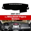 For Mitsubishi Pajero Montero 2007-2017 08 09 10 11 12 13 14 15 16 Dash Mat Anti-UV Carpets Car Accessories Car Dashboard Cover