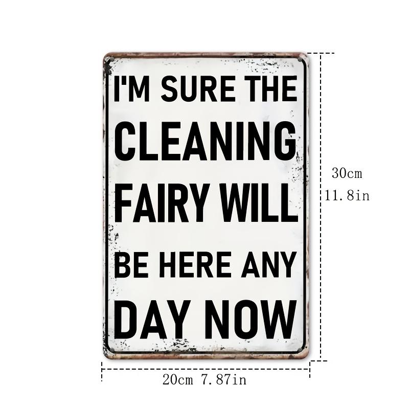Hisun Tin Sign HD Tin Sign Funny Cleaning Fairy Quote Wall Decor Retro Humorous Housekeeping Art Metal Tin Sign for Home Kitchen Decor