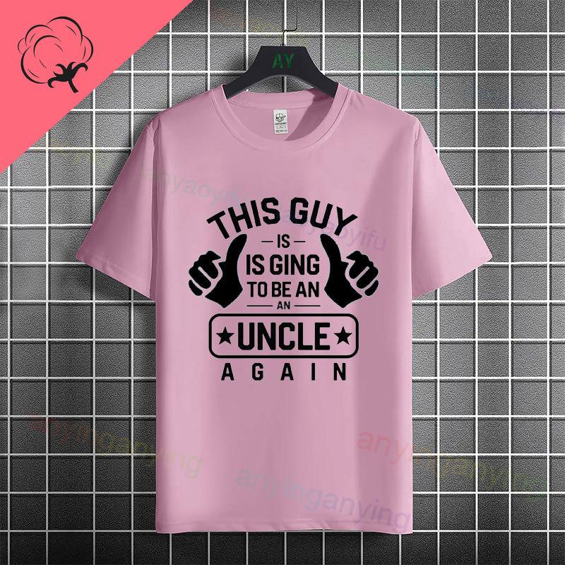 Unisexs Funny To Be An Uncle Again Slogan Tshirt Casual Fashion Streetwear 100 Cotton Short Sleeve Round Neck Tshirt