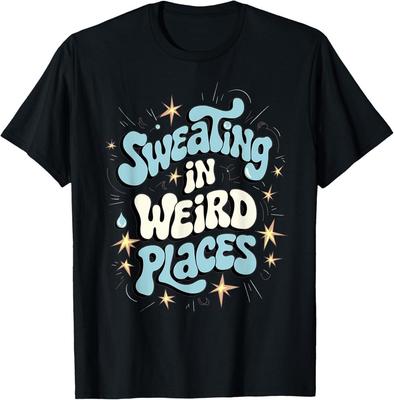 Peinliches Shirt Lustig Unangemessen Schwitzen Erwachsenenhumor T-Shirt