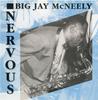 CD BIG JAY MCNEELY  Nervous SCD103 Saxophile 1995 Non Japan Blues Used