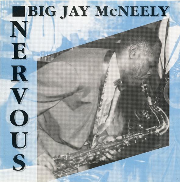 

CD BIG JAY MCNEELY Nervous SCD103 Saxophile 1995 Non Japan Blues Used