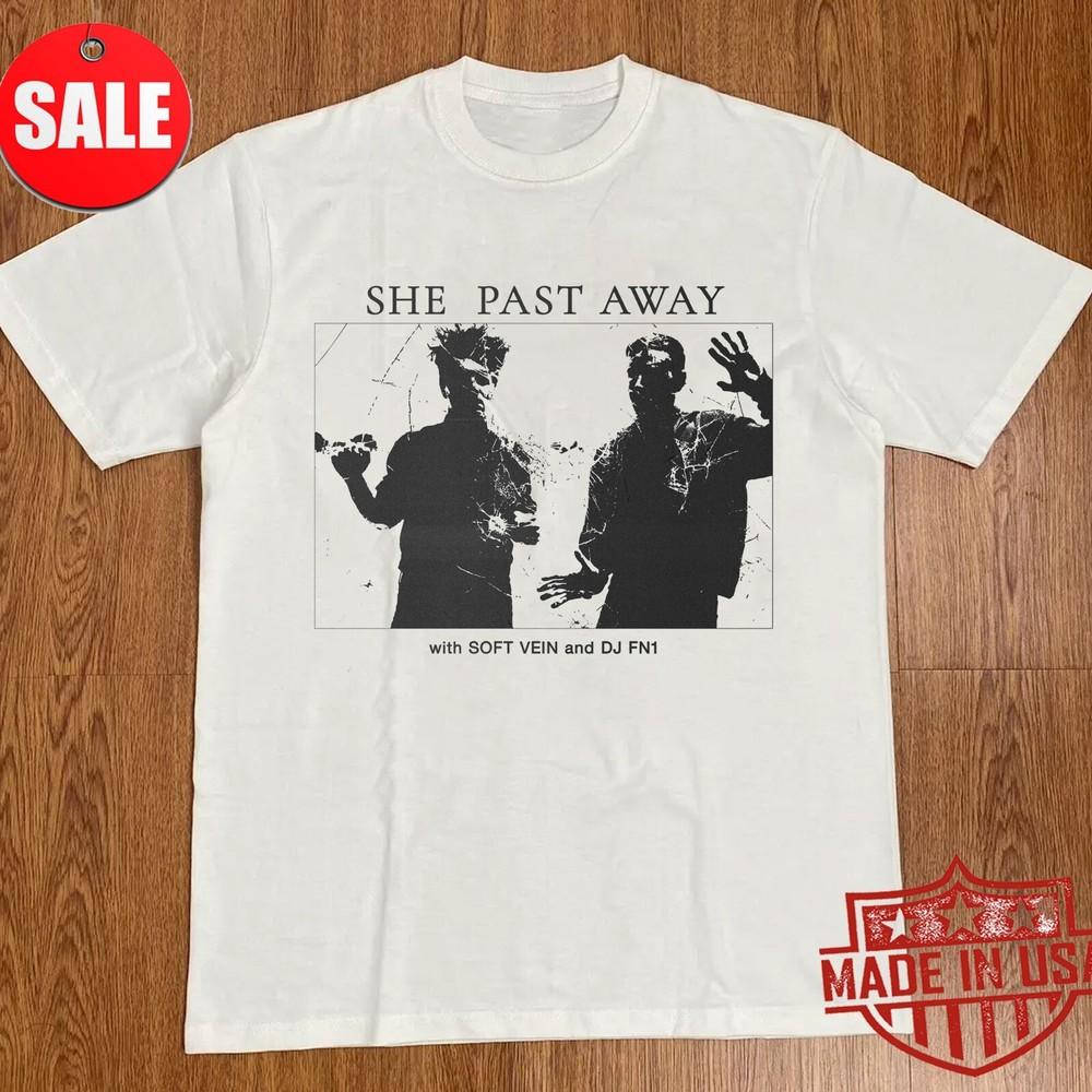 She past away band Gift For Fans Unisex S-5XL Shirt Unisex T-Shirt XXL