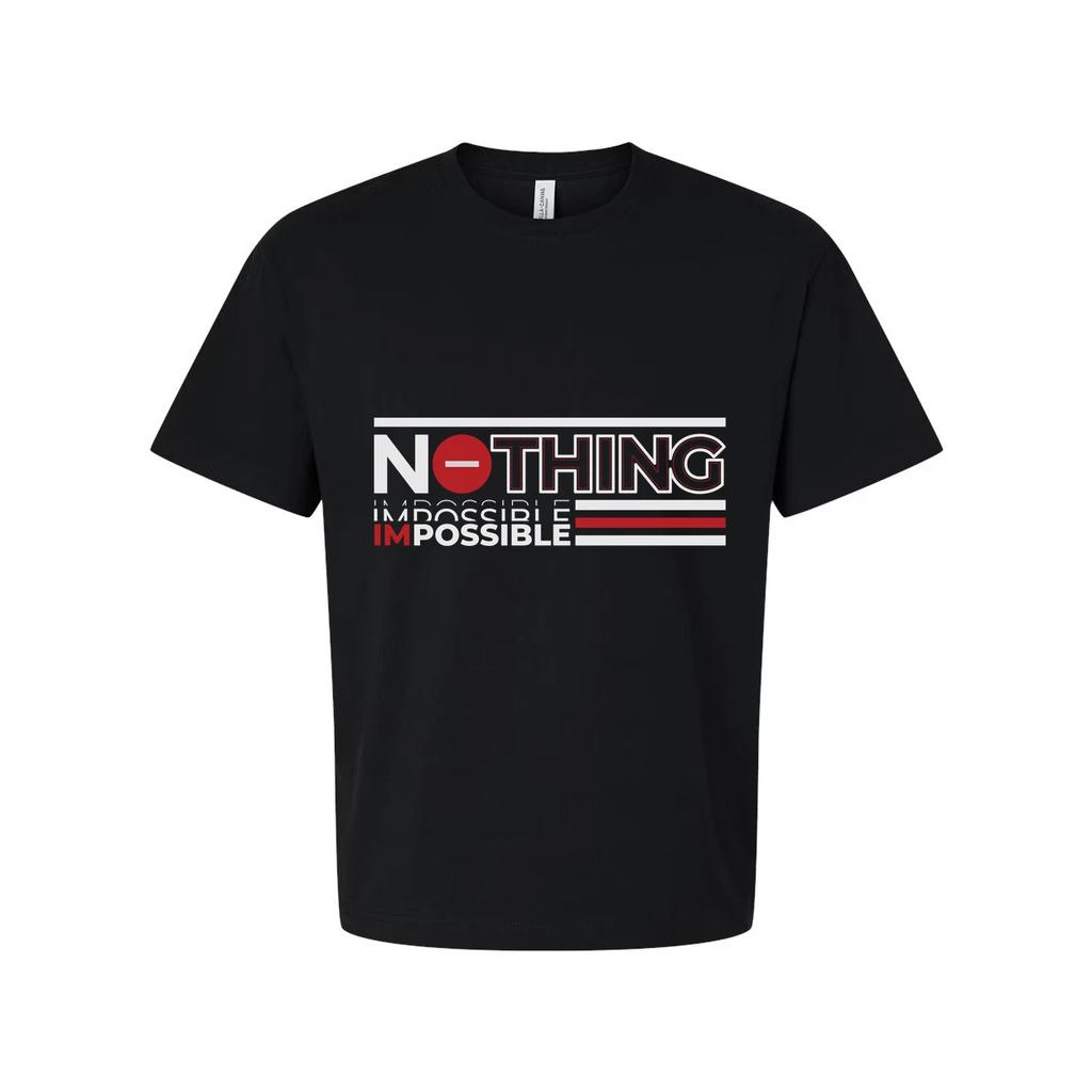 Nothing Is Impossible Graphic Unisex T Shirt White Short Sleeve Crew Neck Cotton