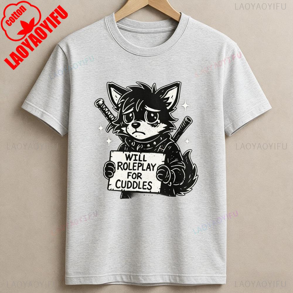 Will Roleplay for Cuddles Cute Furry Tee Fursuit Furmeet Fur Meet Fursona T-Shirt Kawaii Unisex Apparel Menunisex Cosplay Shirt