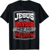 Christian T Shirt Jesus Is My Savior Not My Religion T-Shirt