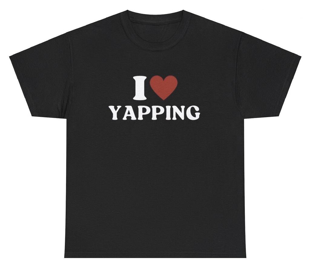 I Love Heart Yapping T Shirt Funny Extovert Yapper Meme Ironic Gift Silly Tee