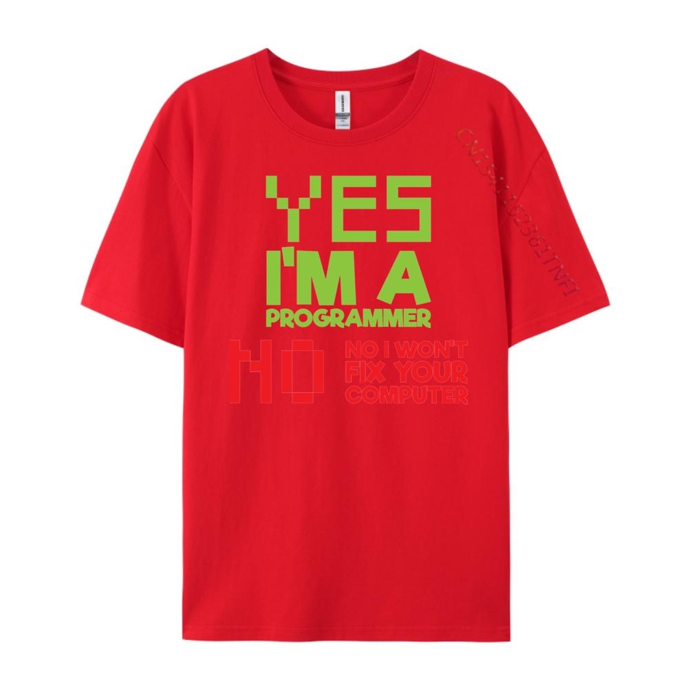 I M A Programmer I Won T Fix Your Computer Programmer Graphic Men High Quality Mens T Shirts Luxury Clothing