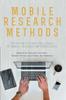 Bok Mobile Research Methods : Opportunities and Challenges of Mobile Research Methodologies