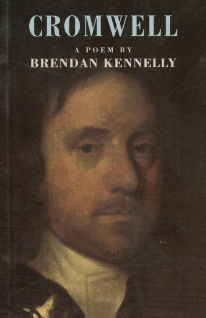 Cromwell by Brendan Kennelly Paperback Book 9781852240264