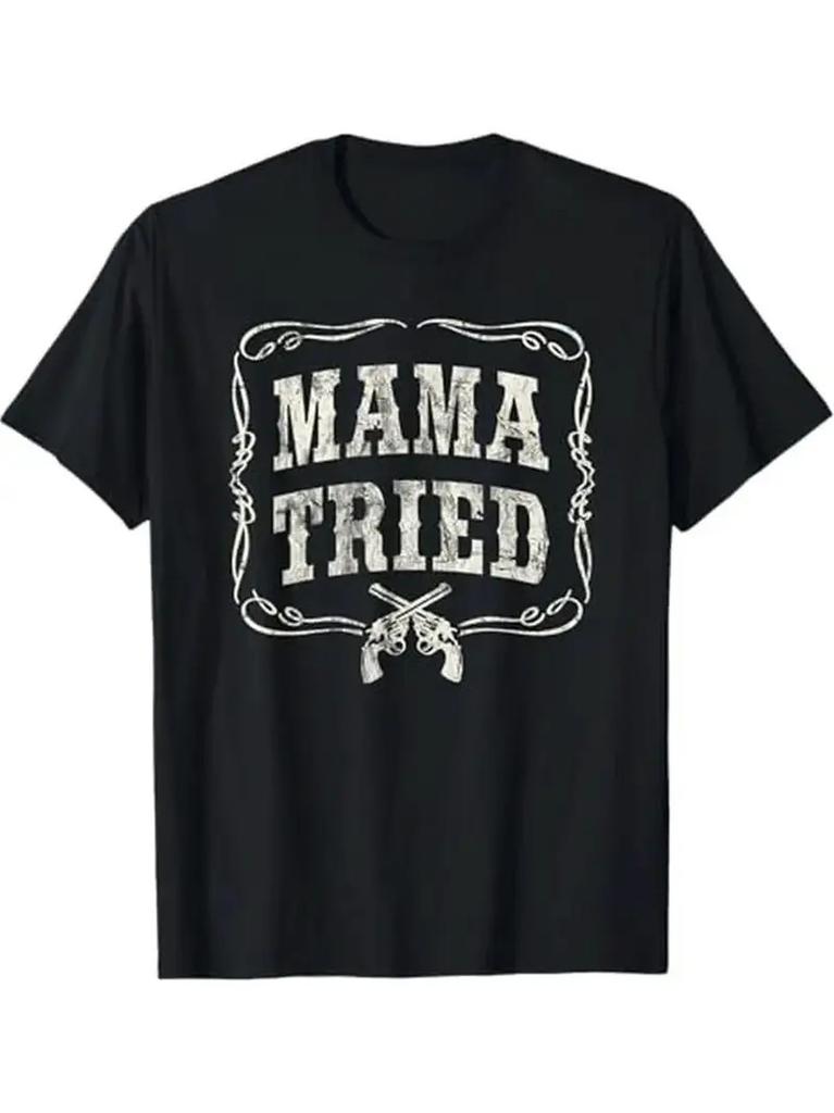 Mama Tried Graphic T-Shirt - 100% Cotton, Men's Black Casual Tee with Country Mu Unisex T-Shirt