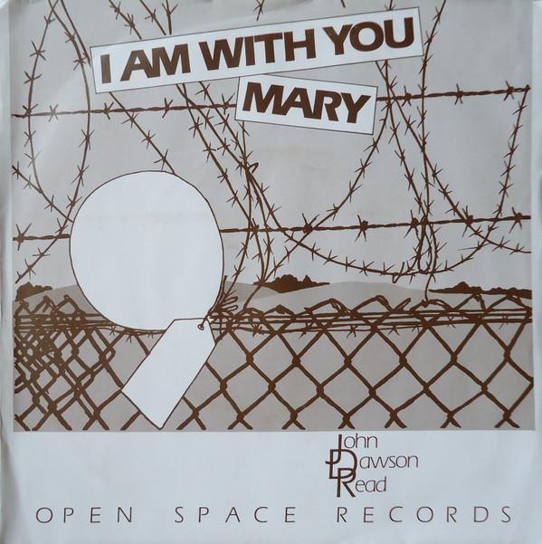 

7inch Record JOHN DAWSON READ - I Am With You Mary / Green Glass Bo OS91AB Open Space Reco 1984 UK Country/Folk Used