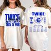 Twice This Is For World Tour T-shirt, Twice Girl Group Tee, for Once, Kpop Fan