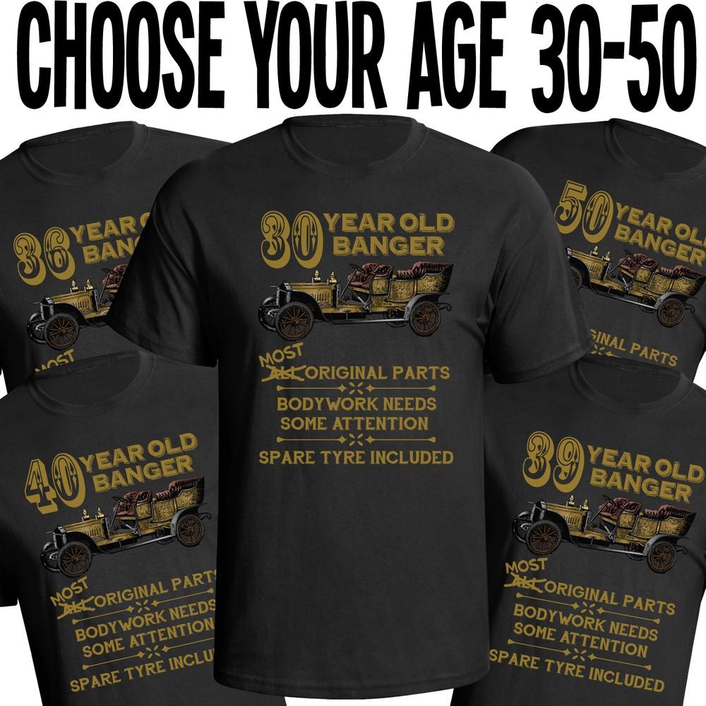 

Mens Birthday T Shirt OLD BANGER Funny 30th 40th 50th Choose 30-50 Premium Gift 3XL