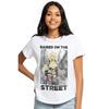 Damen/Damen Raised On The Streets klassisches T-Shirt