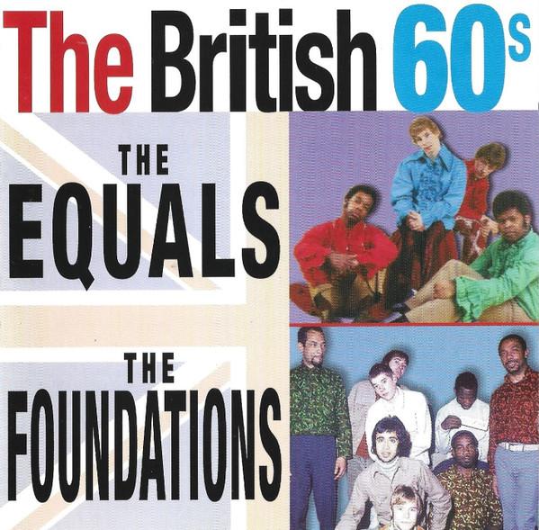 CD EQUALS / FOUNDATIONS - The British 60's  PLATCD202 Prism Leisure C 1997 UK Rock Used