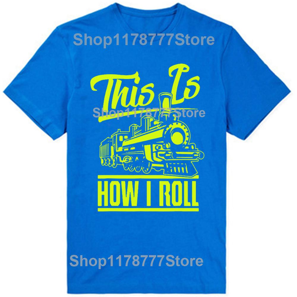 Vtipné Takto to rozjíždím Strojvedoucí Milovníci železnice Trička Narozeninové dárky Letní tričko Grafické Streetwear Krátký rukáv